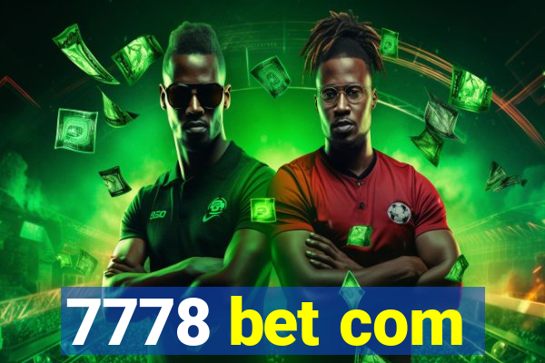 7778 bet com